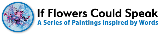 If Flowers Could Speak